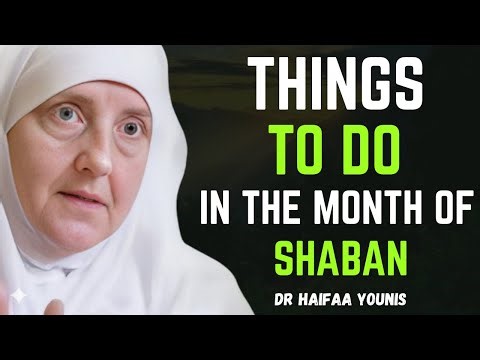 Shaban 2026: What to Do and What to Avoid | Dr. Haifaa Younis