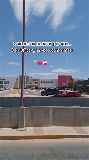 Cd Juárez ya no es como antes: trabajos y desempleo