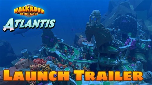 Atlantis - Walkabout Mini Golf Launch Trailer | Mighty Coconut