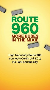 We've added additional services to the high frequency Route 960, connecting you to the city, Curtin, ECU, and Vic Park café strip. Head to our website and plan your journey. | Transperth