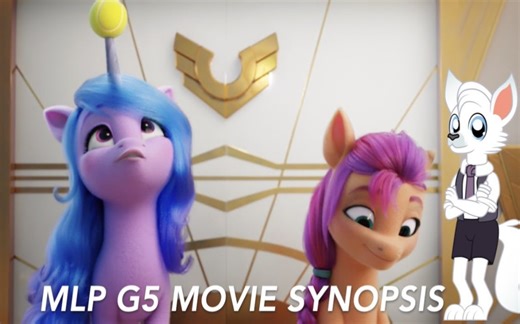 [DR.Wolf] MLP G5 Movie Synopsis Revealed!!