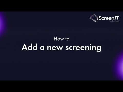 How to Add a new Screening in ScreenIT
