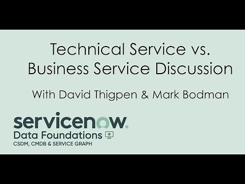 CSDM Discussion: Technical Service vs. Business Service