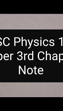 Hsc physics 1st paper 3rd chapter note