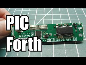Run Forth on a PIC Microcontroller / FlashForth / Scamp2