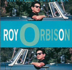 Roy Orbison - The Magic Collection