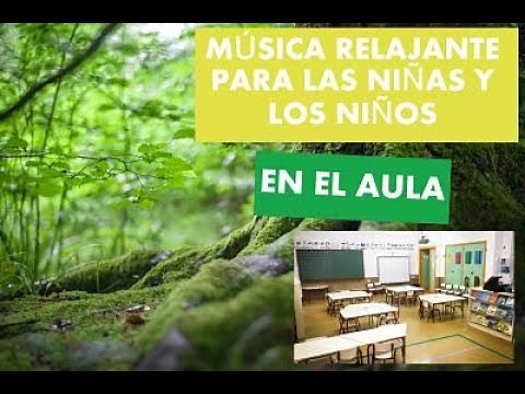 Música RELAJANTE para Trabajar en el AULA - Colegio 🎼 | Música para trabajar y calmar a los Niños
