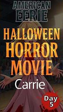 Carrie (1976) – Day 5 Halloween Horror Movie Pick