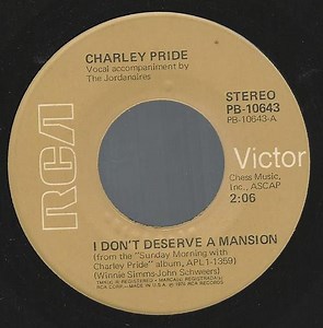 Charley Pride Accompanied By The Jordanaires - I Don't Deserve A Mansion