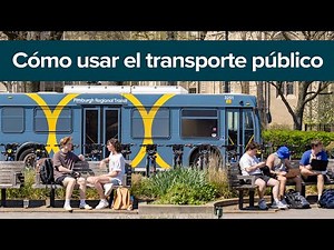 Cómo usar el transporte público - Pittsburgh Regional Transit - Autobús, tren ligero y más (Spanish)