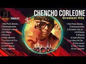 Chencho Corleone MIX 10 Grandes Exitos