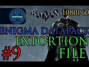 Batman: Arkham Origins Walkthrough - Enigma Datapack - Extortion File 09