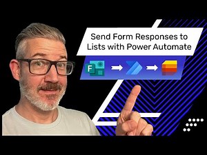 Use Power Automate to Send Form Responses to Lists!