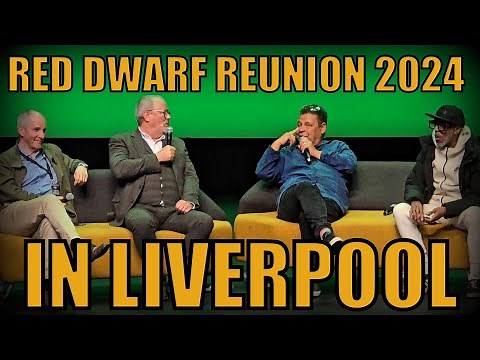 Red Dwarf Cast Reunion Comic Con Liverpool 2024 (Full Show Q&A Panel, Very Funny)