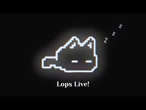 Lops Chill Stream! Chilling!