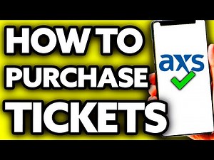 How To Purchase Tickets on AXS (Quick and Easy!)