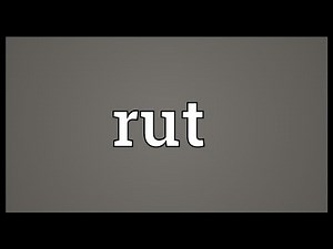 Rut Meaning