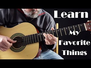 My Favorite Things Guitar Chord Melody - Lesson / Tutorial