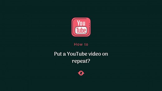 How to put a YouTube video on repeat? 6 easy methods you can use!