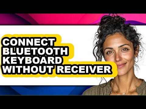 How to Connect Bluetooth Keyboard Without Receiver (updated)