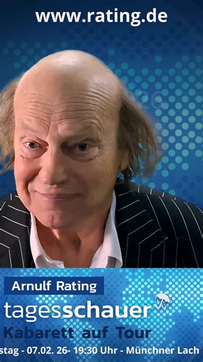 Arnulf Rating - am 7. Februar 2026 bei uns in der Münchner Lach- und Schießgesellschaft! | Münchner Lach- und Schießgesellschaft