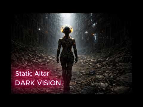 Static Altar — Dark Electro Ambient Ritual | Dark Vision