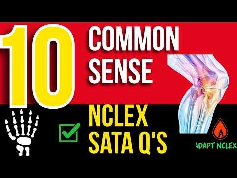 Musculoskeletal NGN NCLEX SATA Questions | High Yield Review & Common Sense Tips