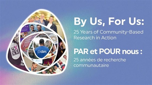 By Us, For Us: 25 Years of Community-Based Research in Action | Community-Based Research Centre (CBRC)