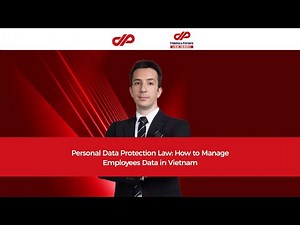 Personal Data Protection Law: How to Manage Employees Data in Vietnam