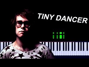 Elton John - Tiny Dancer Piano Tutorial