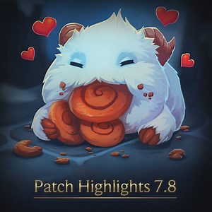 15K views · 231 reactions | Patch 7.8 Highlights Details -->...