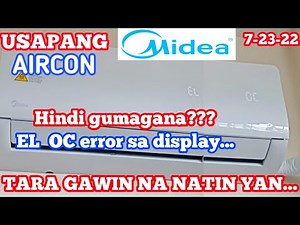 HOW TO REPAIR (EL OC) ERROR MIDEA SPLIT TYPE INVERTER AIRCON || TAGALOG