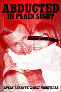 Netflix Review – Abducted in Plain Sight (2017)