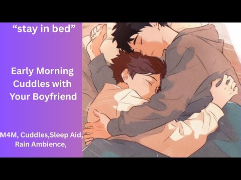 [M4M]Early Morning Cuddles with Your Boyfriend [Rain Ambience] [Comfort]