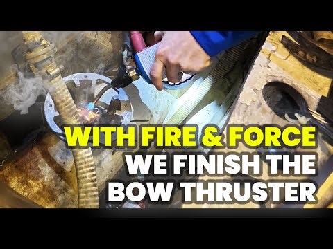Finishing the Bow Thruster… After the Coupling Nearly Defeated Us