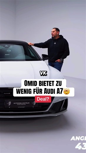 Audi A7 Verkauf: Warum Omid zu wenig bietet – Deal prüfen