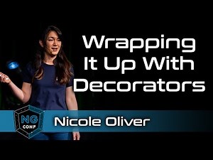 Wrapping it up with Decorators | Nicole Oliver