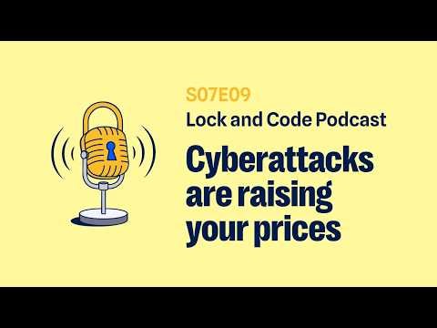 Cyberattacks are raising your prices #cybersecurity #podcast #lockandcode #malwarebytes