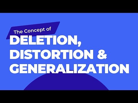 The Concept of Deletion, Distortion & Generalization | Part-1 | Talent Sculptors