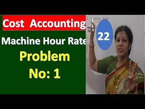 Machine Hour Rate Problem With Solution Video Lecture | Commerce and Accountancy Optional Notes for UPSC