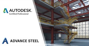 Advance Steel: BIM para diseño y modelado estructural en acero