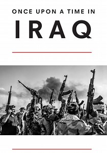 Once Upon a Time in Iraq - streaming online