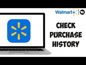 How to Check Your Purchase History on Walmart