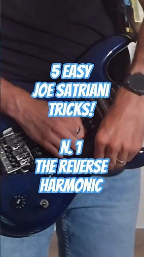 1 of 5 EASY JOE SATRIANI Tricks Anyone Can Learn ( Guitar Lesson ) THE REVERSE HARMONIC!