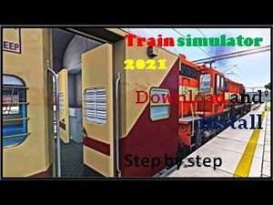 How To Download Train Simulator 2020 for pc Game ? free !