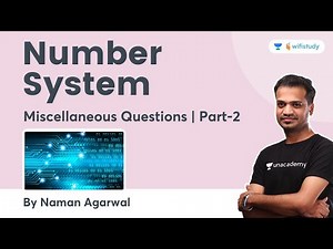 Number System | Miscellaneous Ques. | Part-2 | Maths | UP Police 2021 | wifistudy | Naman Agrawal