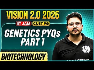 IIT JAM/CUET PG 2026 | Genetics PYQs Part - 1 | IIT JAM Biotechnology | PW
