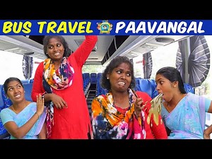 BUS TRAVEL Paavangal | Bus Travel Parithabangal | Comedy Video | Puthu Paavangal