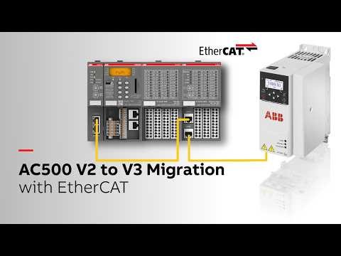 AC500 V2 to V3 Migration with EtherCAT