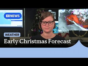 Heatwave to sweep south-east states, BOM delivers Christmas Day forecast | ABC NEWS